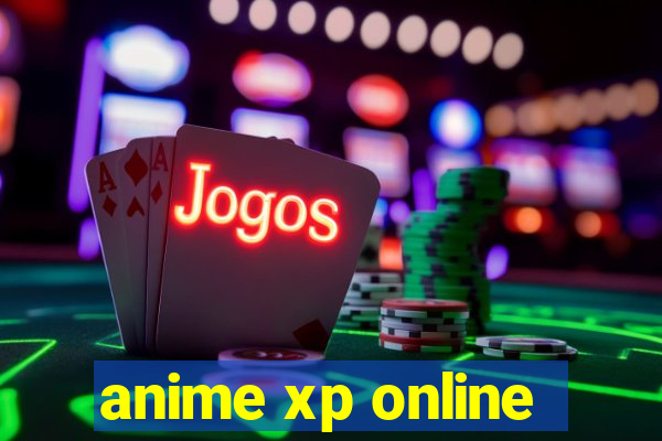 anime xp online